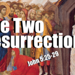 The Two Resurrections